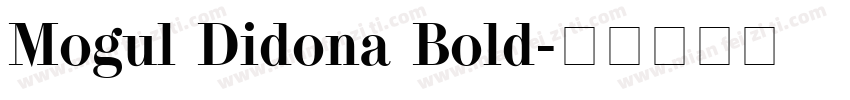 Mogul Didona Bold字体转换